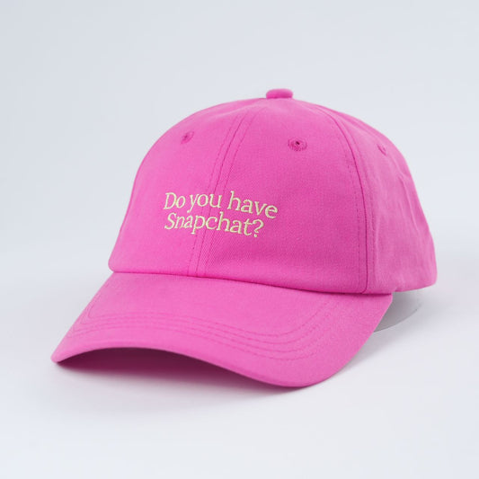 Do you have Snapchat? hat